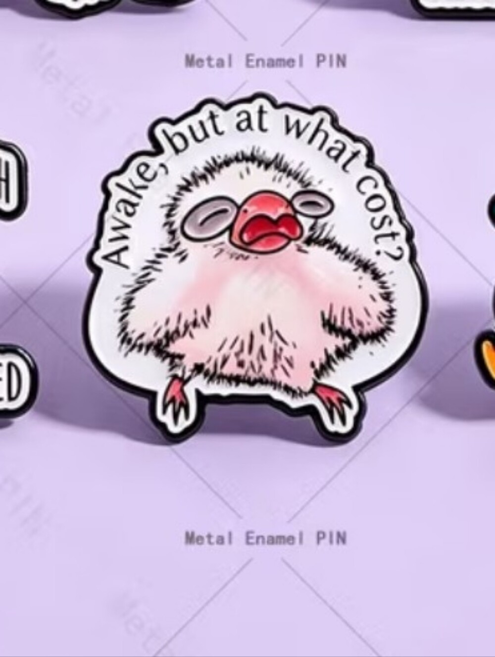 Awake But At What Cost? Pink Small Pet Enamel Pin